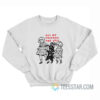 All My Friends Are Evil Sweatshirt For Unisex