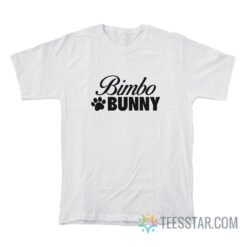 Bimbo Bunny T-Shirt