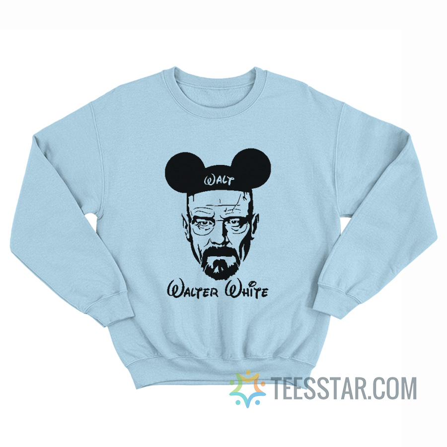 Walter White Heisenberg Walt Sweatshirt