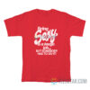 Being Sexy Is A Tough Job But Somebody Has To Do It T-Shirt