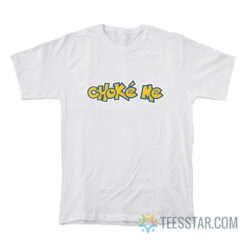 Choke Me Pokemon T-Shirt