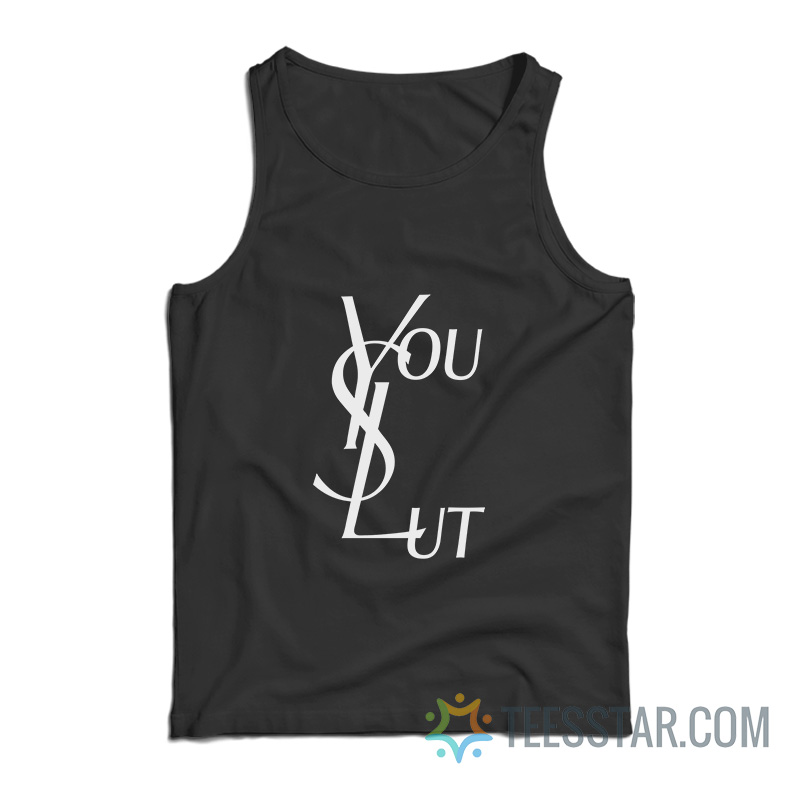 Ysl You Slut Parody Tank Top