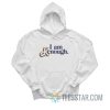 I Am Kenough Hoodie