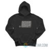 Also Your Dick Is Not Actually That Big Hoodie