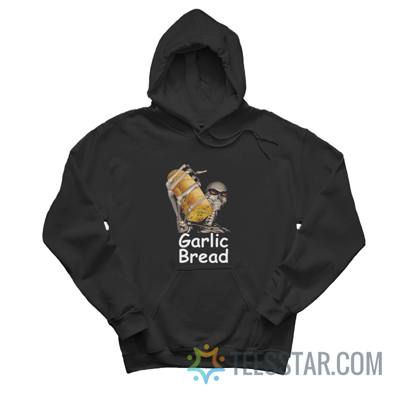 Garlic Bread Skeleton Meme Hoodie For Unisex - Teesstar.com