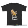 Garlic Bread Skeleton Meme T-Shirt