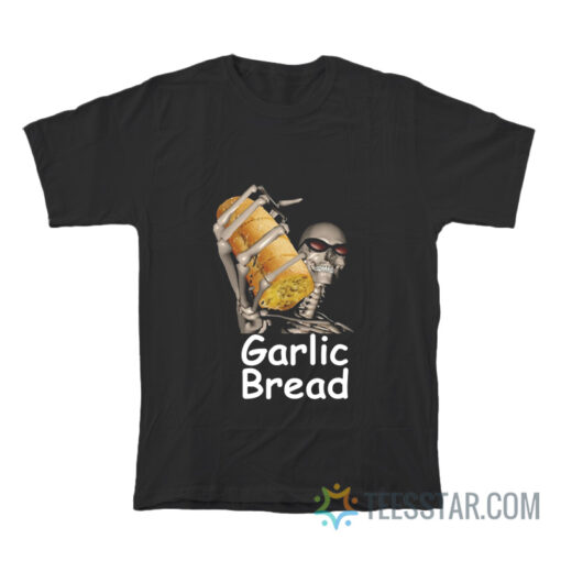 Garlic Bread Skeleton Meme T-Shirt For Unisex - Teesstar.com