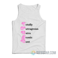 Toxic Totally Outrageous Xtra Iconic Cunt Tank Top