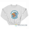 You Don't Hate Mondays You Hate The Pain Of Existence Sweatshirt