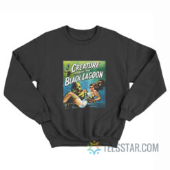 Creature From The Black Lagoon Sweatshirt