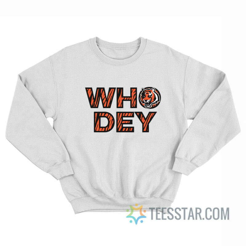 Who Dey Cincinnati Bengals Sweatshirt