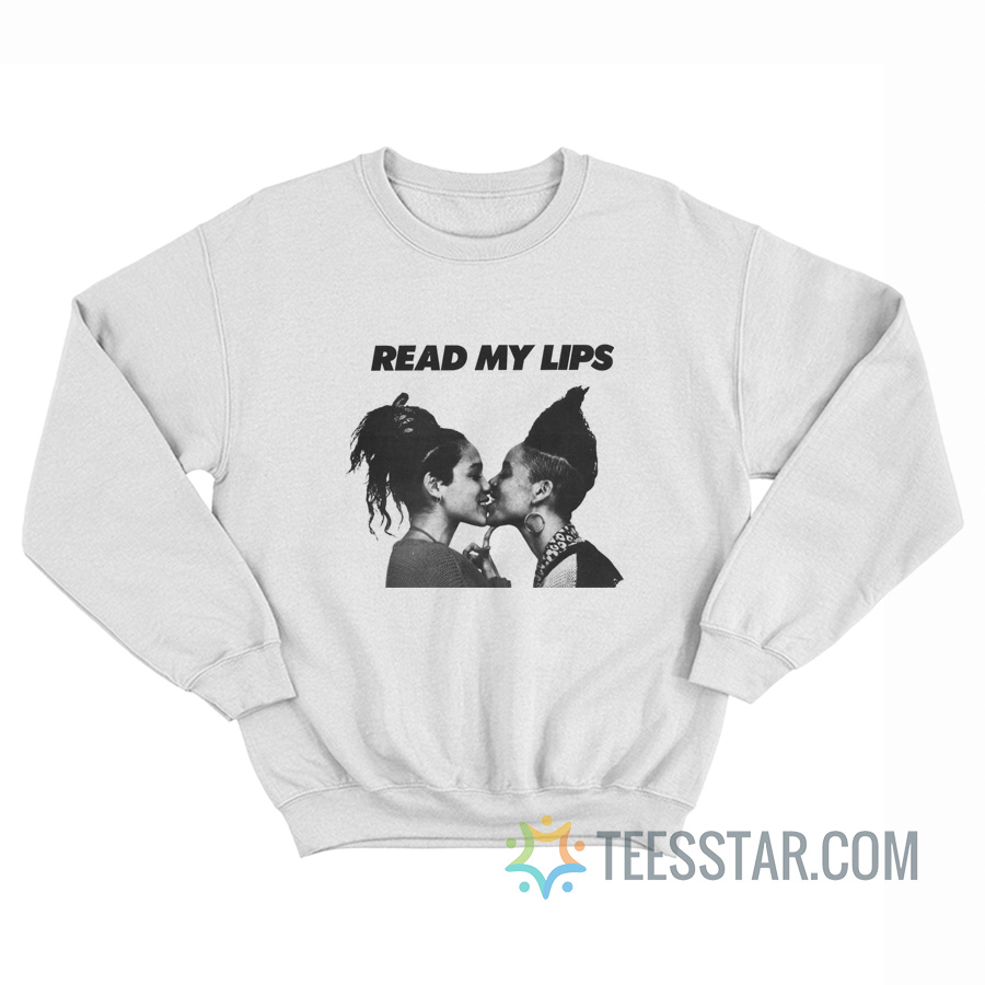 Gran Fury Read My Lips Girls Sweatshirt