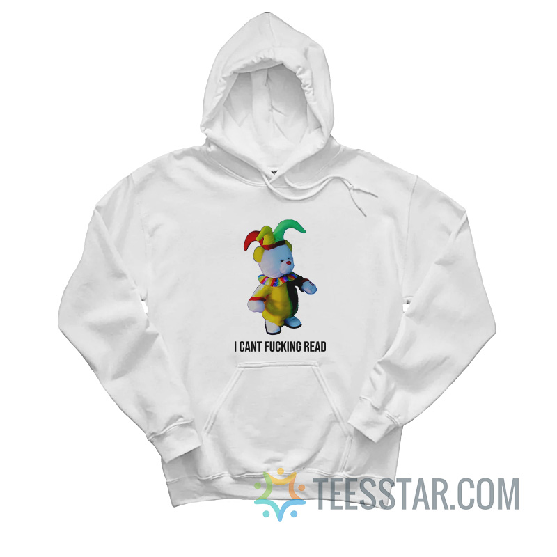 Jester Bear I Can't Fucking Read Hoodie