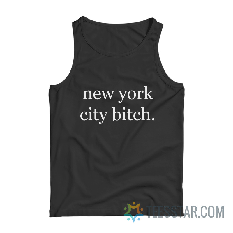 New York City Bitch Tank Top