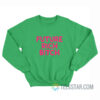 Nicki Minaj Future Rich Bitch Sweatshirt
