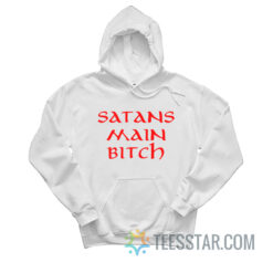 Satans Main Bitch Hoodie