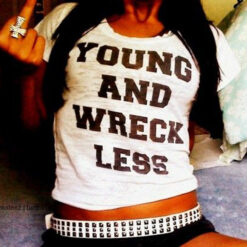 Young And Wreckless T-Shirt