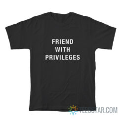 Jay Manuel Friend With Privileges T-Shirt