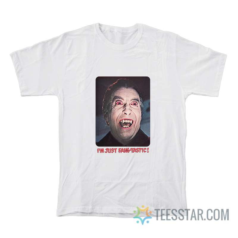 Christopher Lee I’m Just Fang-tastic T-Shirt