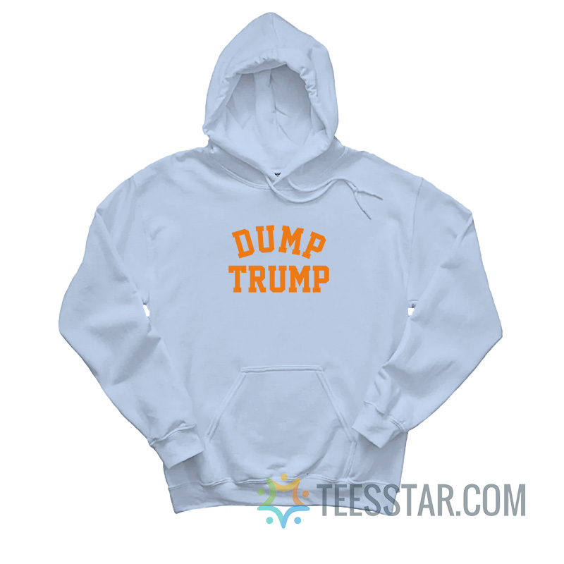Dump Trump Hoodie