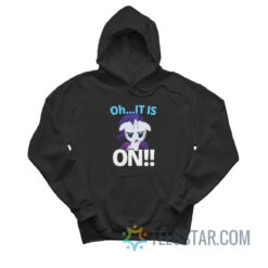 Rarity Oh It Is On My Little Pony Hoodie