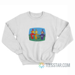 Teletubbies Hurt Everyone The Simpsons Sweatshirt