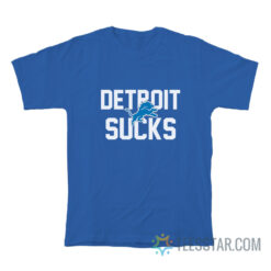 Detroit Lions Sucks T-Shirt