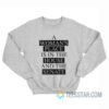 A Woman’s Place Is In The House And The Senate Sweatshirt