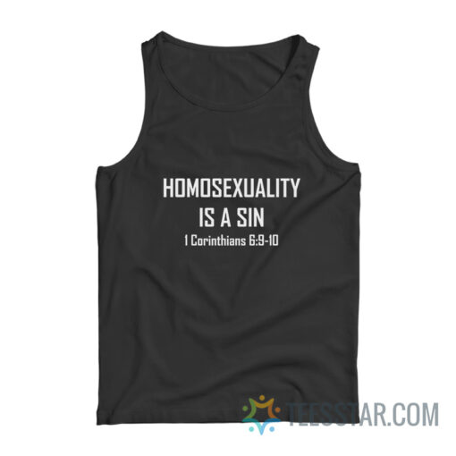 Homosexuality Is A Sin 1 Corinthians 6 9 10 Tank Top