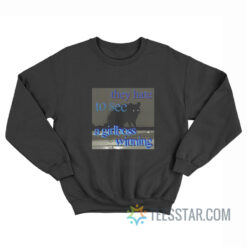 They Hate To See A Girlboss Winning Sweatshirt