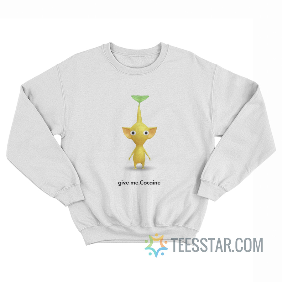 Pikmin Give Me Cocaine Sweatshirt