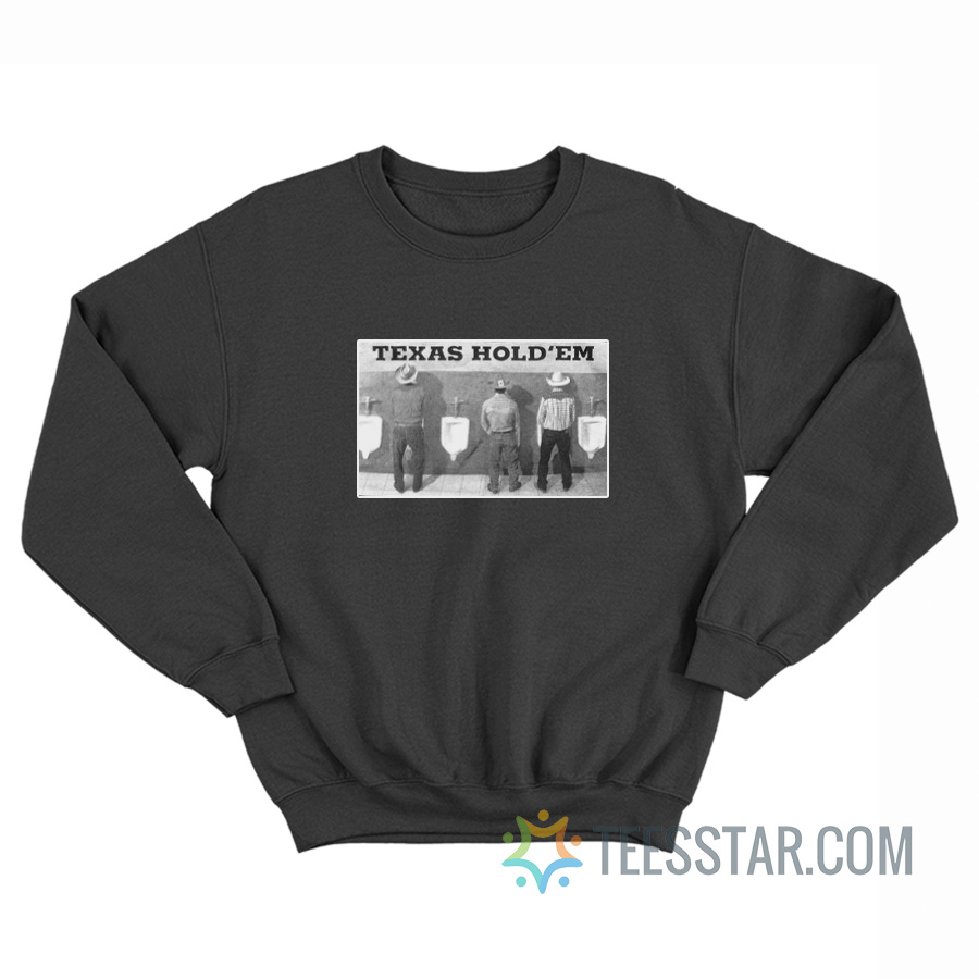 Texas Hold 'Em Cowboy Urinal Sweatshirt