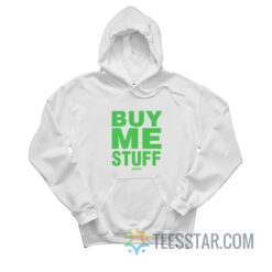 Buy Me Stuff Juicy Hoodie
