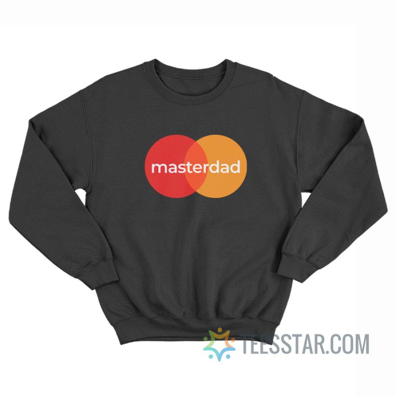 Masterdad MasterCard Parody Sweatshirt