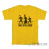 Walk With Jesus Sign T-Shirt