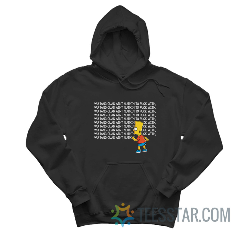 Bart Simpson Clan Aint Nuthin To Fuck With Hoodie