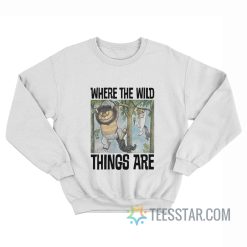 Where The Wild Things Are - Hanging From Tree Limbs Sweatshirt