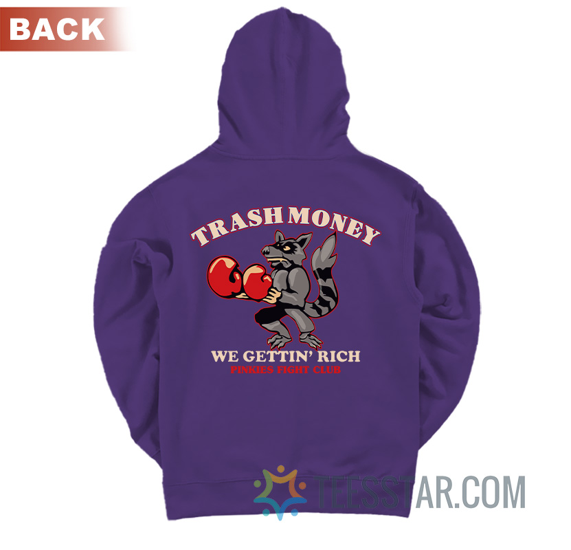 JJ Trash Money We Gettin Rich Pinkies Fight Club Hoodie