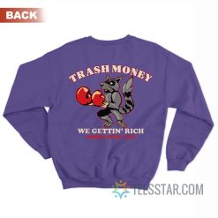 JJ Trash Money We Gettin Rich Pinkies Fight Club Sweatshirt