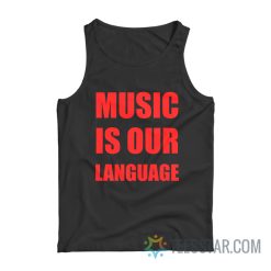 Music Is Our Language Tank Top