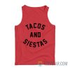 Tacos And Siestas Tank Top