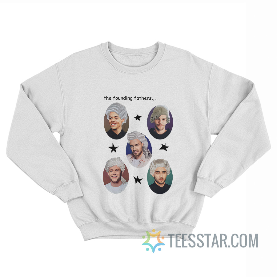 The Founding Fathers One Direction Sweatshirt