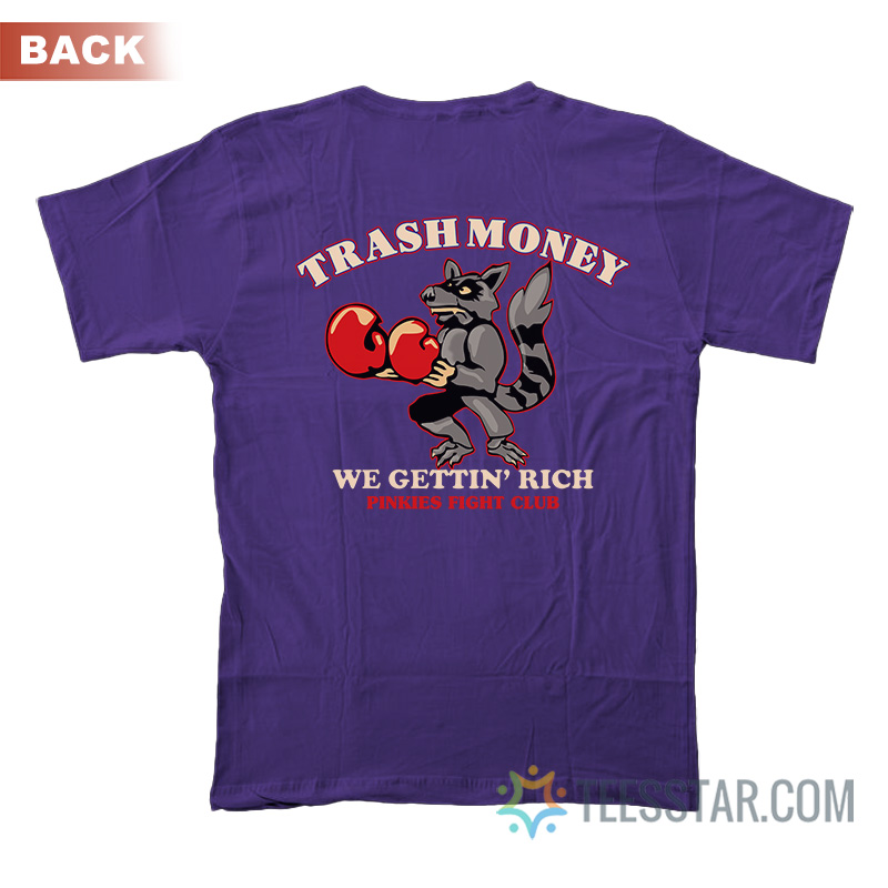 JJ Trash Money We Getting Rich Pinkies Fight Club T-Shirt