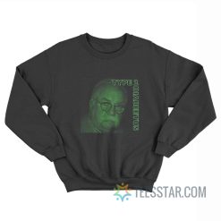 Wilfred Brimley Type 2 Diabeetus Sweatshirt