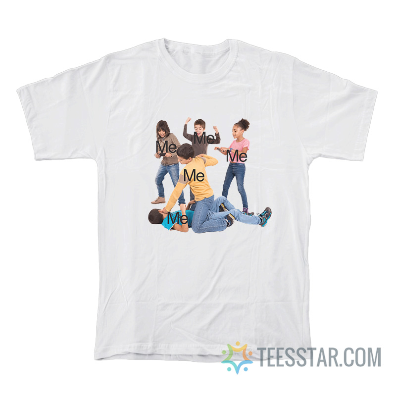 You're Too Hard On Yourself Kids Fighting Meme T-Shirt