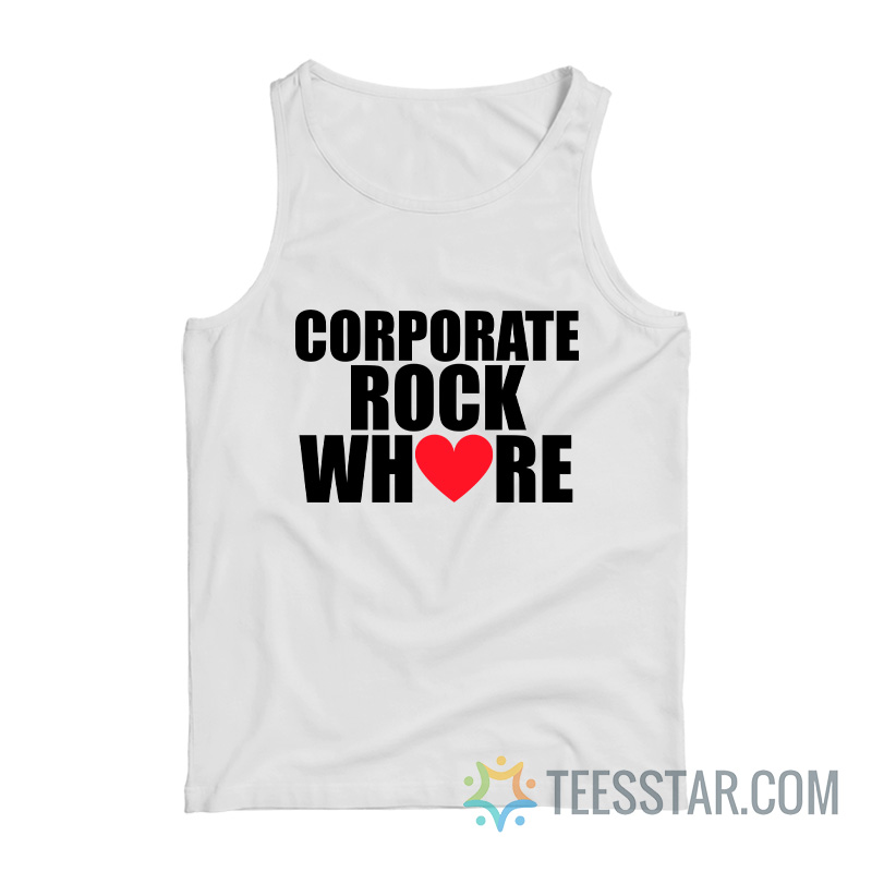 Corporate Rock Whore Tank Top