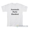 Asexuals Party Hardest David Jay T-Shirt