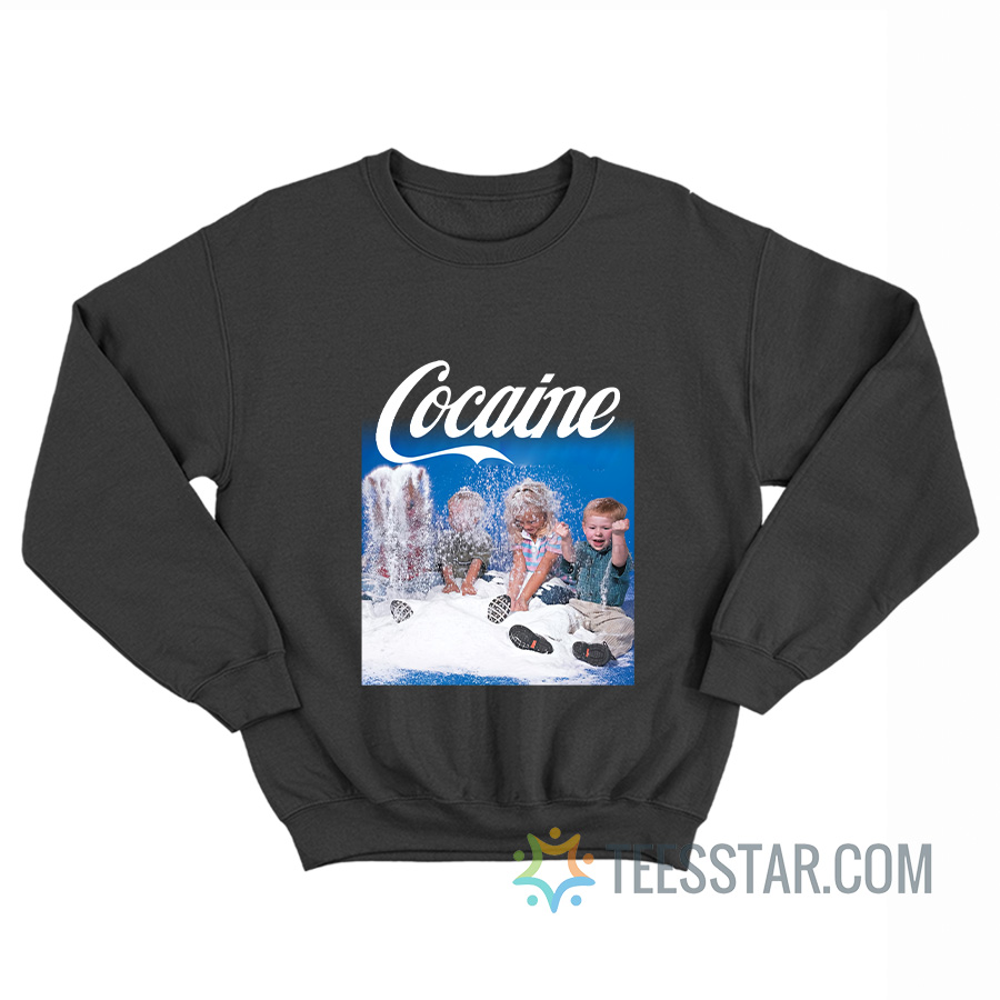 Cocaine Kids These Days Meme Sweatshirt