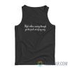 High Rollers Coming Through Get The Fuck Out Of My Way Tank Top