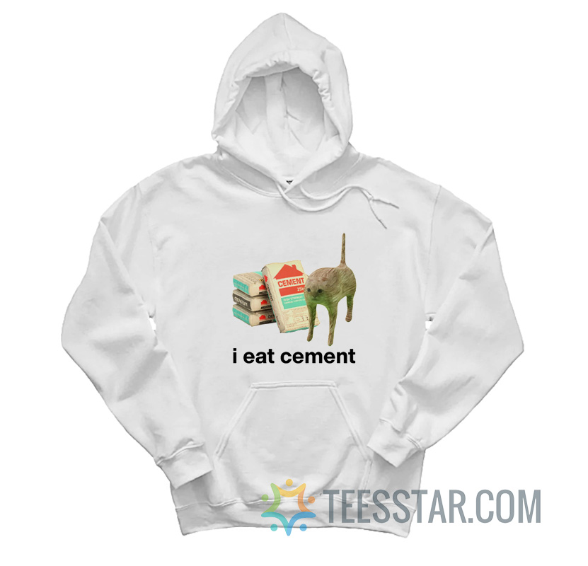 I Eat Cement Cat Hoodie